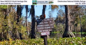 [New UNESCO World Heritage Site, Okefenokee National Wildlife Refuge, along with Mount Olympus, July 25, 2026]