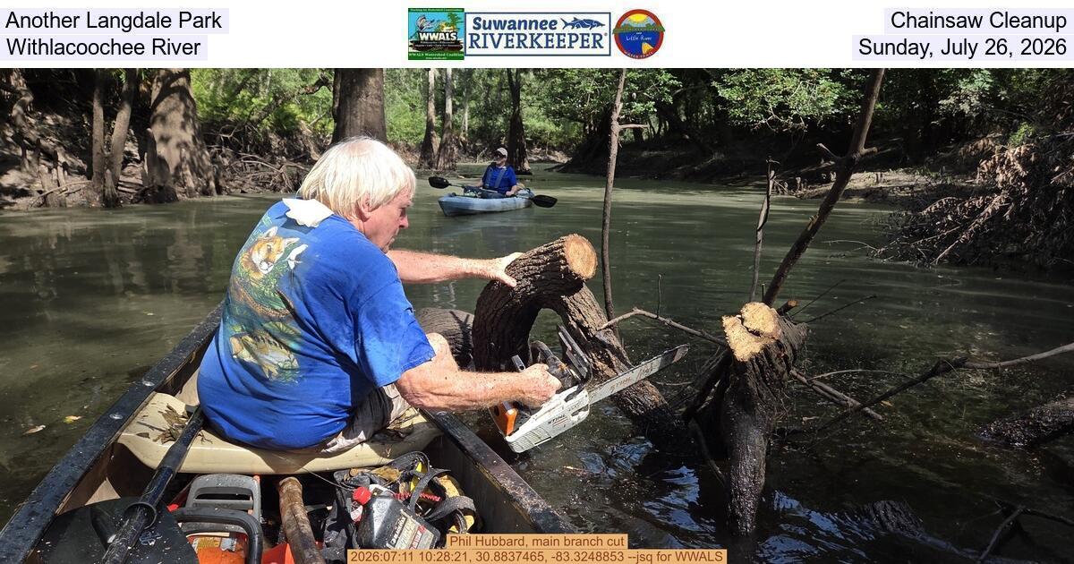 Another Langdale Park Chainsaw Cleanup, Withlacoochee River, Sunday, July 26, 2026