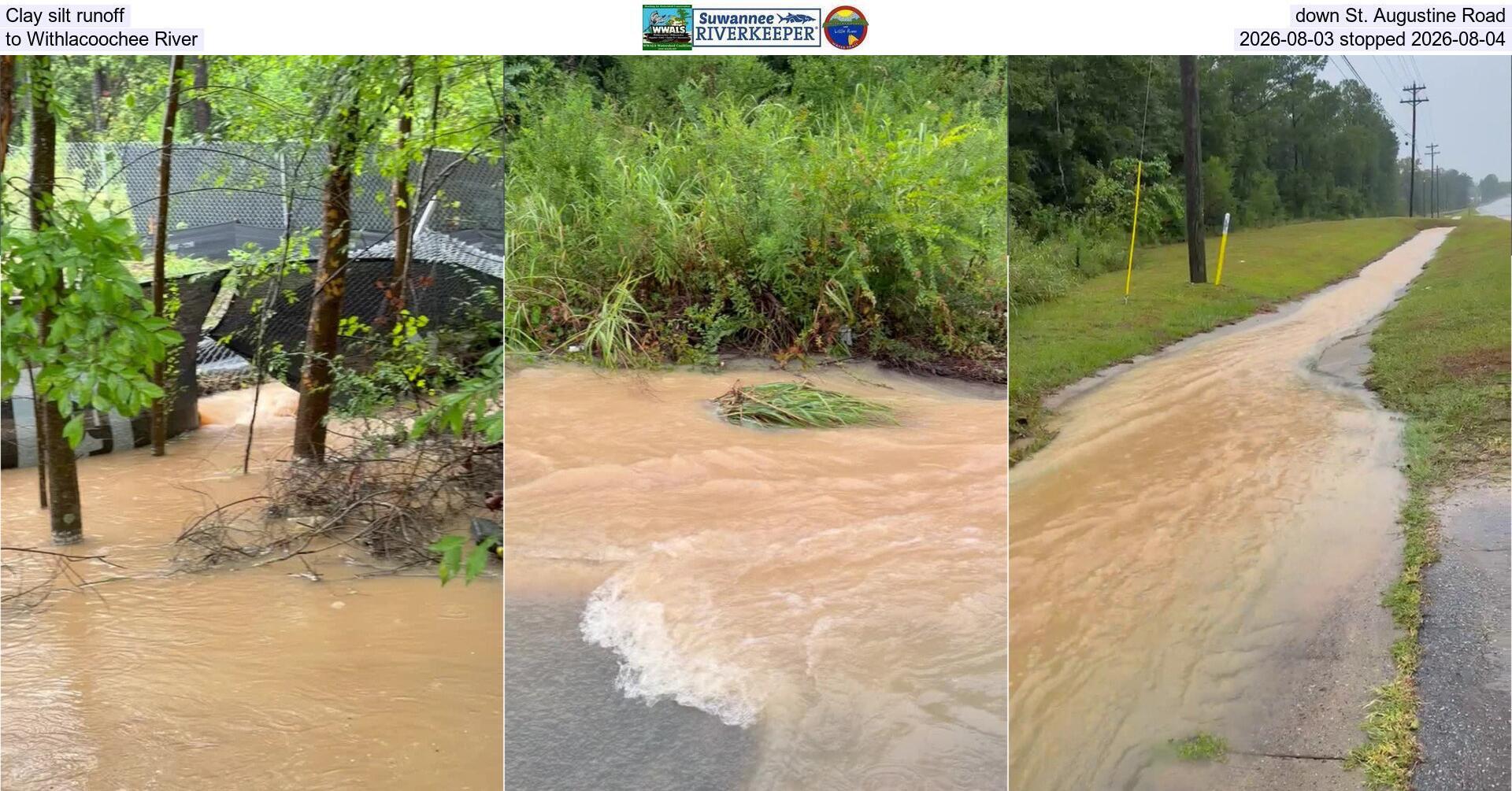 [Clay silt runoff down St. Augustine Road to Withlacoochee River, 2026-08-03 stopped 2026-08-04]