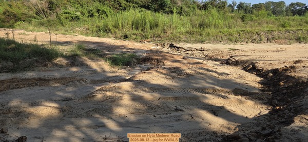 [Erosion on Hyta Mederer Road, 2026-08-13 --jsq for WWALS]