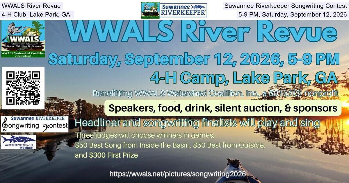 [WWALS River Revue, Suwannee Riverkeeper Songwriting Contest, 4-H Club, Lake Park, GA, 5-9 PM, Saturday, September 12, 2026]