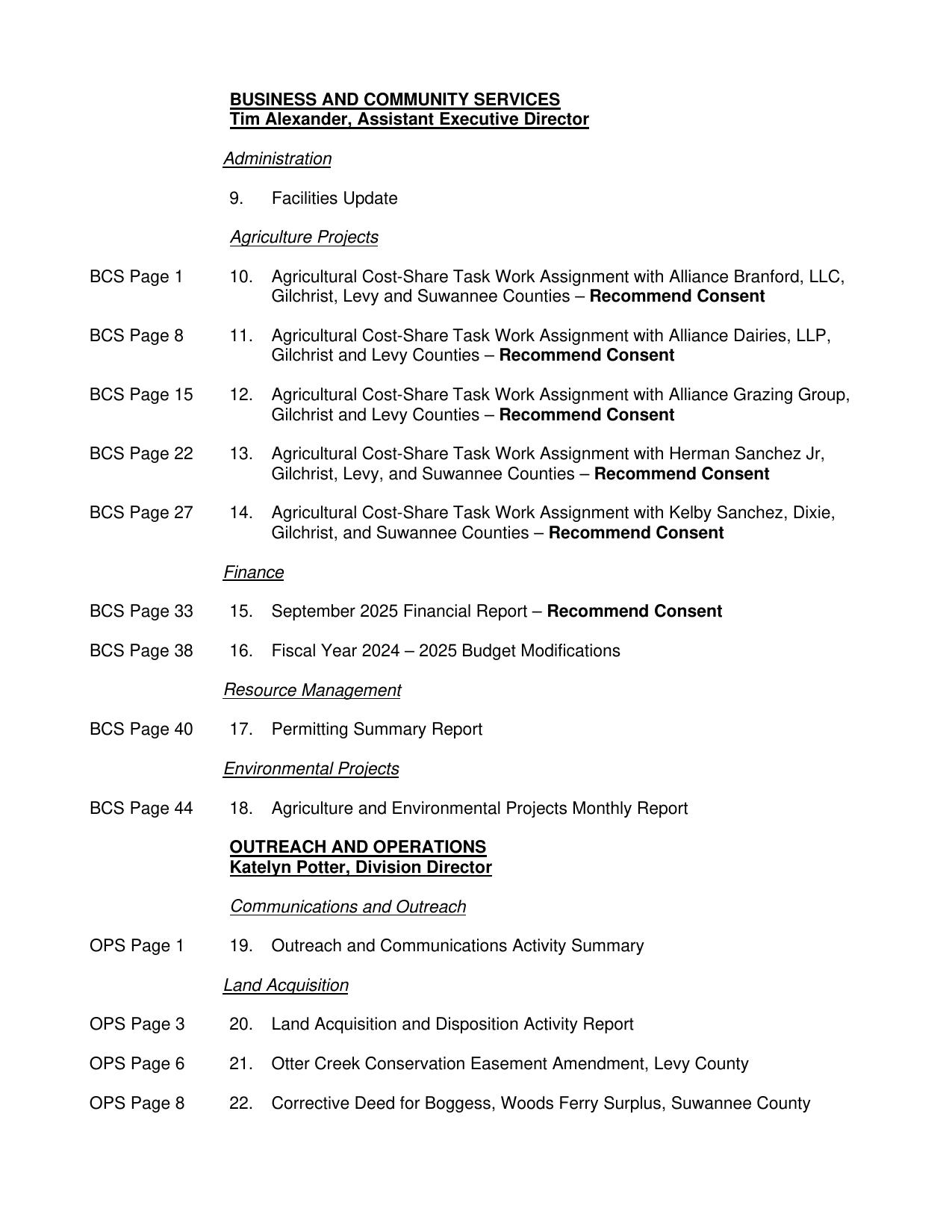 Agriculture, FInance, Resource Management, Environmental, Communications and Outreach, Land Acquisition